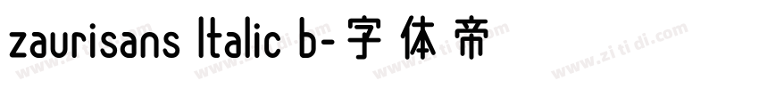 zaurisans ltalic b字体转换